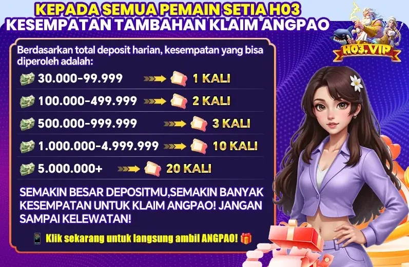 KESEMPATAN TAMBAHAN KLAIM ANGPAO H03